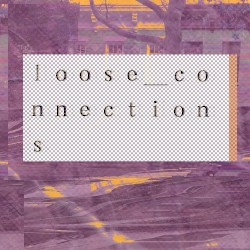 ｌｏｏｓｅ＿ｃｏｎｎｅｃｔｉｏｎｓ 027 - Goodbye See You!