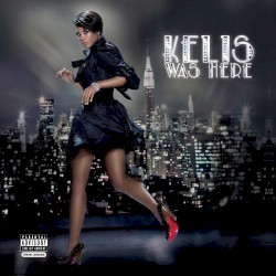Kelis Was Here