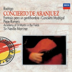 Concierto de Aranjuez / Fantasía para un gentilhombre / Concierto Madrigal