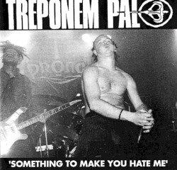 Something to Make You Hate Me
