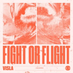 Fight or Flight / Severed