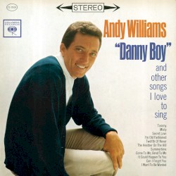 “Danny Boy″ and Other Songs I Love to Sing