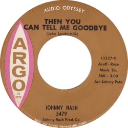 Then You Can Tell Me Goodbye / Always