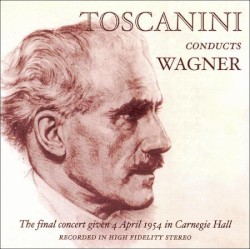 Toscanini Conducts Wagner