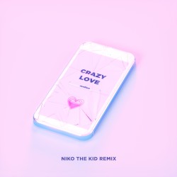 Crazy Love (Niko the Kid remix)