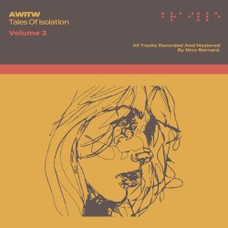 Tales Of Isolation Vol.2