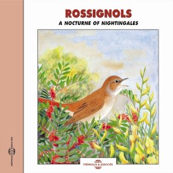 Rossignols / A Nocturne of Nightingales