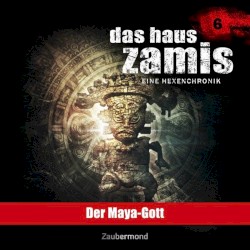 Das Haus Zamis 6: Der Maya-Gott
