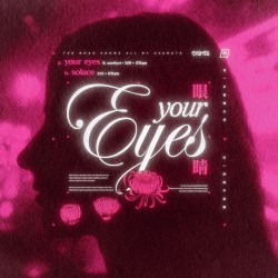 Your Eyes / Solace