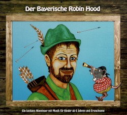 Der Bayerische Robin Hood