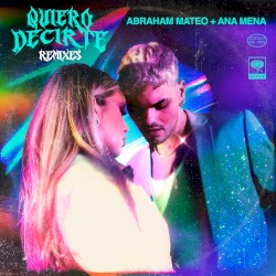 Quiero Decirte (Remixes)