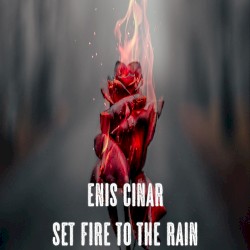 Set Fire to the Rain