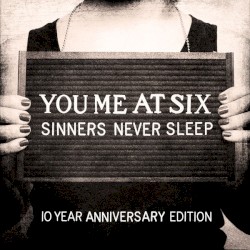 Sinners Never Sleep (10 year anniversary edition)