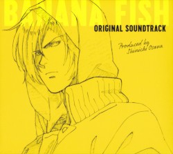 BANANA FISH Original Soundtrack