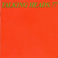 Talking Heads: 77