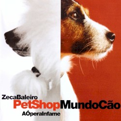 Pet Shop Mundo Cão - a Ópera Infame