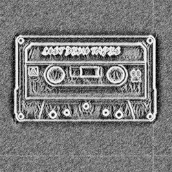 Lost Demo Tapes