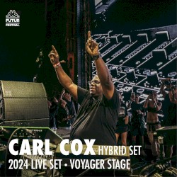 Carl Cox at Kappa FuturFestival 2024