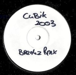 Cubik 2003 (breakz remix)