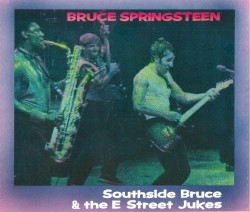 Southside Bruce & The E Street Jukes