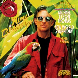 Alma Brasileira: Music Of Villa-Lobos