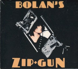 Bolan’s Zip Gun