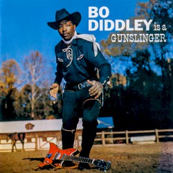 Bo Diddley Is a Gunslinger