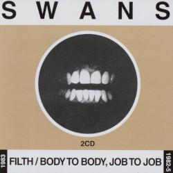 Filth / Body to Body, Job to Job