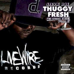 Thuggy Fresh Vol. 2 The Street Album
