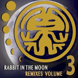 The Rabbit in the Moon Remixes, Volume 3