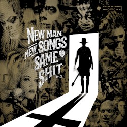 New Man, New Songs, Same Shit. Vol.2