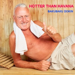 HOTTER THAN HAVANA