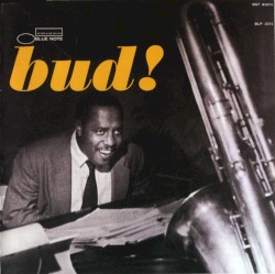 The Amazing Bud Powell, Volume Three: Bud!
