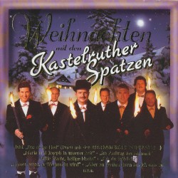 Weihnachten mit den Kastelruther Spatzen