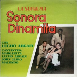 La suprema Sonora Dinamita con Lucho Argaín