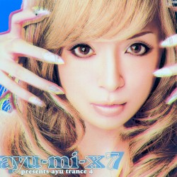 ayu‐mi‐x 7 presents ayu trance 4