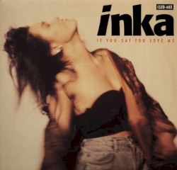 If You Say You Love Me