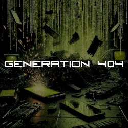 Generation 404