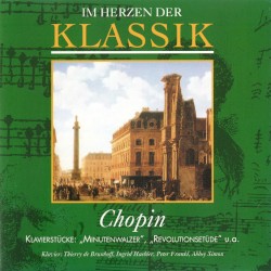 Im Herzen der Klassik 3: Chopin - Klavierstücke