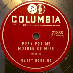 Pray for Me Mother of Mine / Daddy Loves You