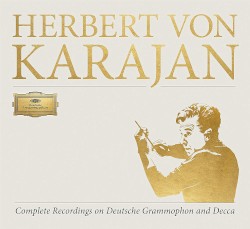 Herbert von Karajan Complete Recordings on Deutsche Grammophon and Decca