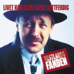 Livet har aldri vært rettferdig