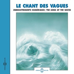 Le Chant des vagues / The Song of the Waves