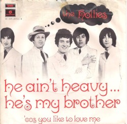 He Ain’t Heavy… He’s My Brother / ’Cos You Like to Love Me