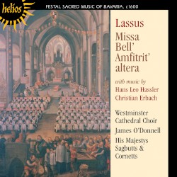 Lasso: Missa Bell’ Amfitrit’ altera