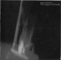 The Enigma of Fatality