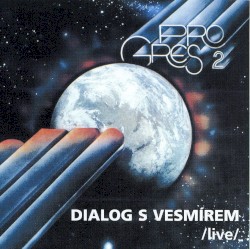 Dialog s vesmírem (live)