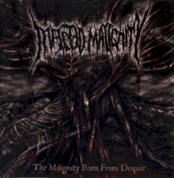 The Malignity Born From Despair
