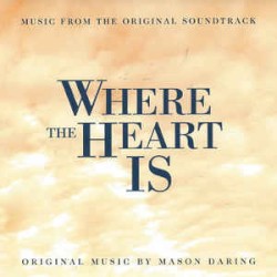 Where the Heart Is (Music from the Original Soundtrack)