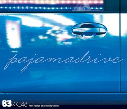 チームB 3rd Stage「パジャマドライブ」